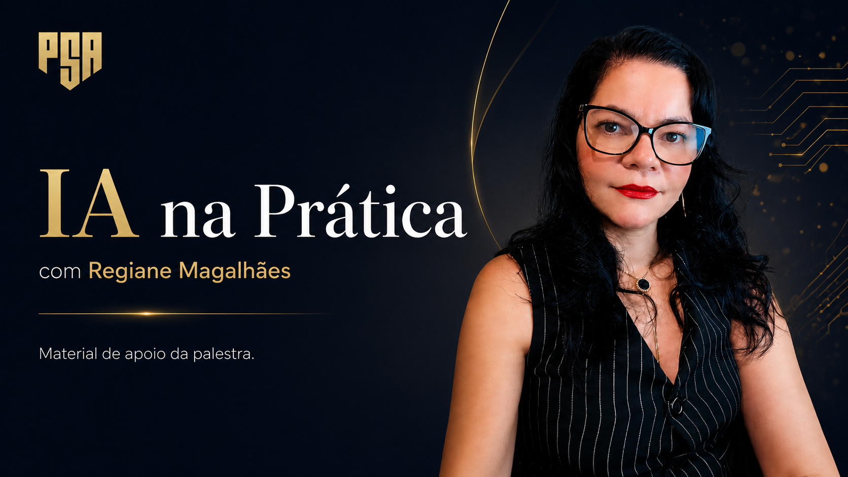 IA na Prática, com Regiane Magalhães — material de apoio da palestra